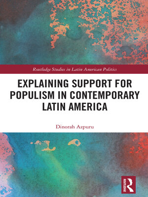 cover image of Explaining Support for Populism in Contemporary Latin America
